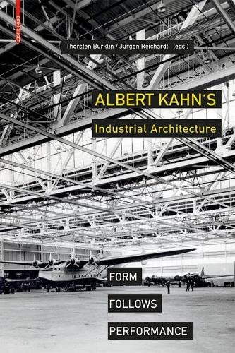 Cover of Albert Kahn's Industrial Architecture: Form Follows Performance