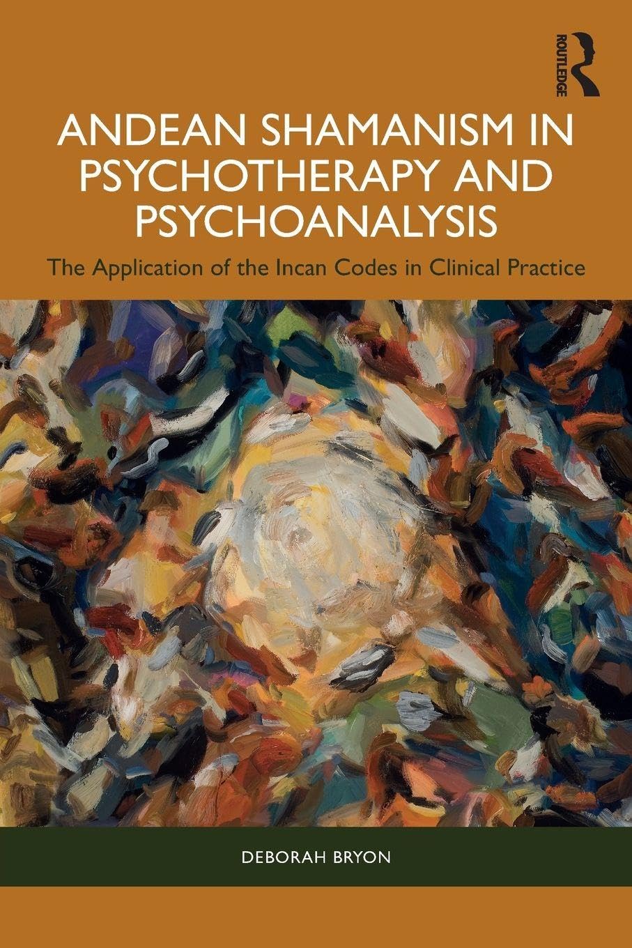 Cover of Andean Shamanism in Psychotherapy and Psychoanalysis: The Application of the Incan Codes in Clinical Practice