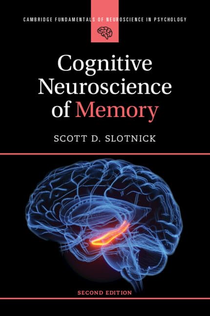 Cover of Cognitive Neuroscience of Memory (Cambridge Fundamentals of Neuroscience in Psychology)