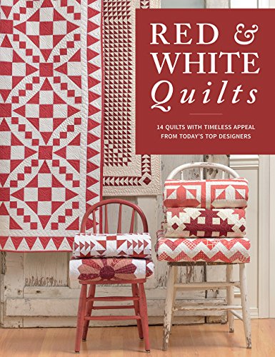 Cover of Red & White Quilts: 14 Quilts with Timeless Appeal from Today's Top Designers