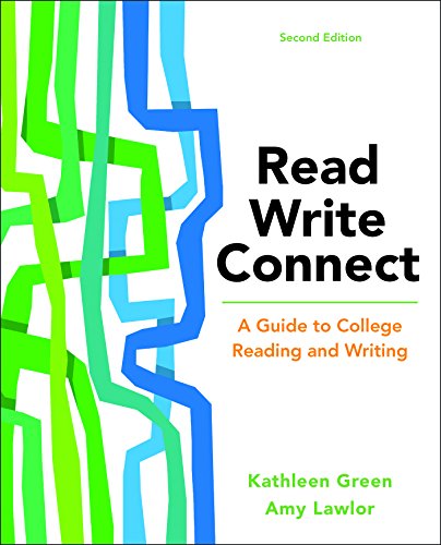 Cover of Read, Write, Connect: A Guide to College Reading and Writing