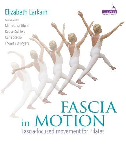 Cover of Fascia in Motion: Fascia-Focused Movement for Pilates