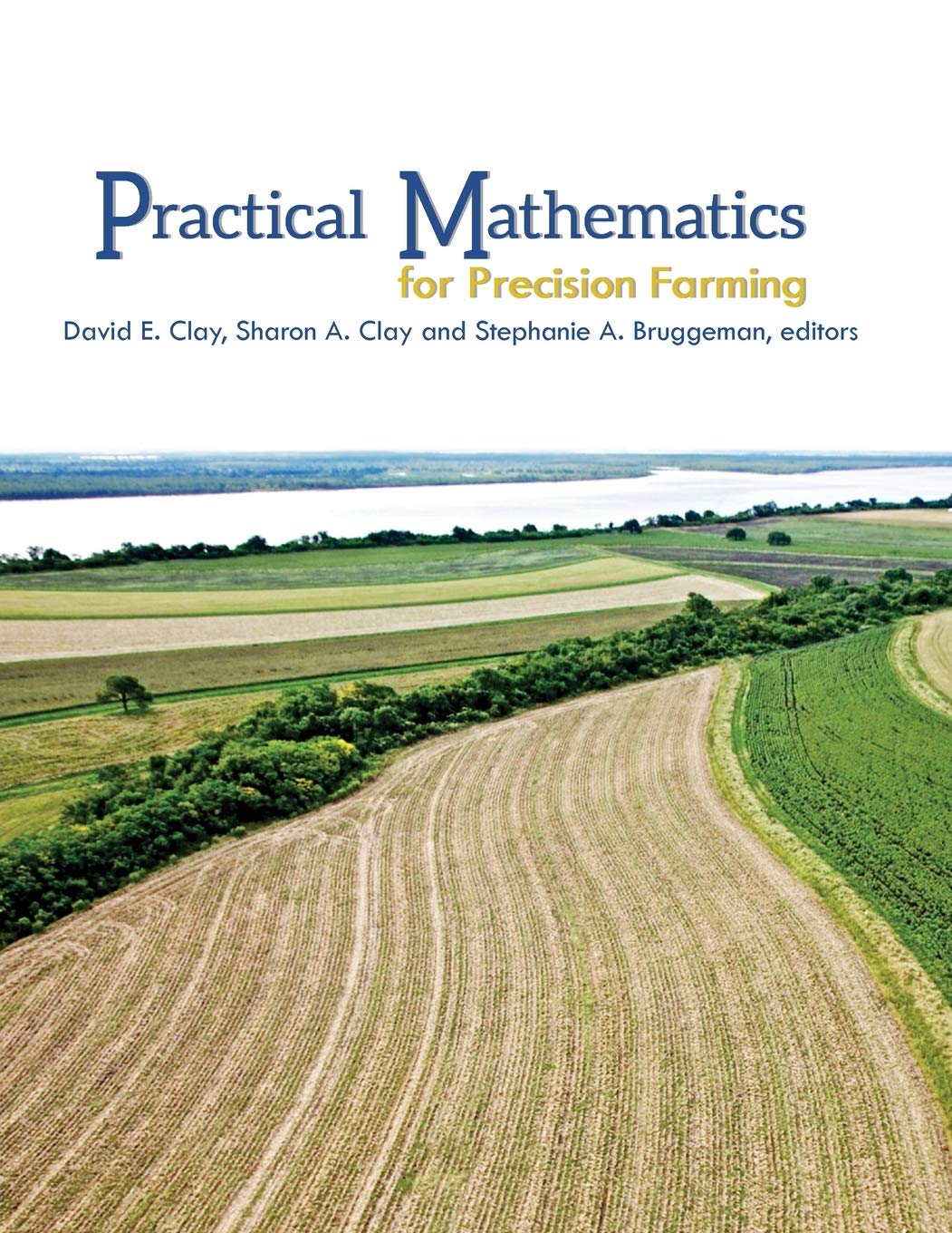 Cover of Practical Mathematics for Precision Farming (ASA, CSSA, and SSSA Books)