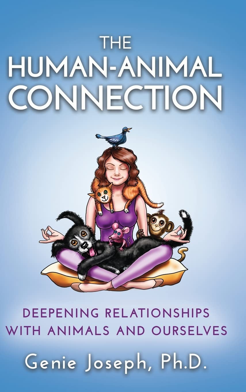 Cover of The Human-Animal Connection: Deepening Relationships with Animals and Ourselves