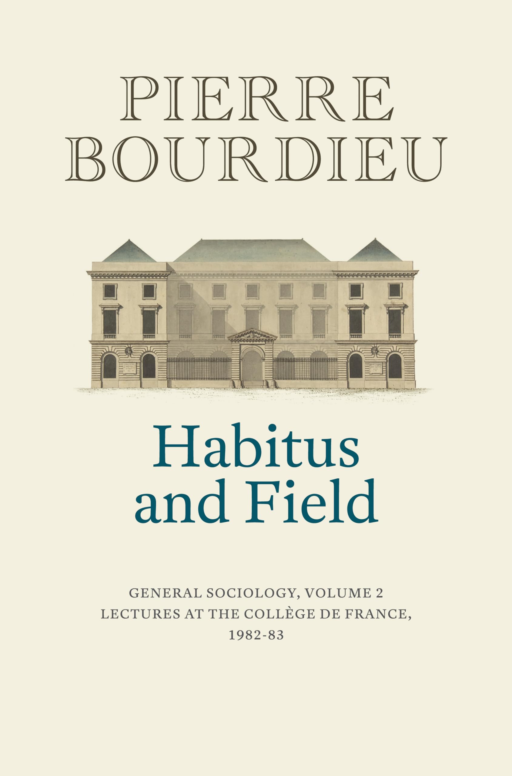 Cover of Habitus and Field: General Sociology, Volume 2 (1982-1983)