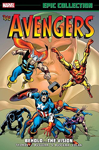 Cover of Avengers Epic Collection: Behold…the Vision (The Avengers: Epic Collection)