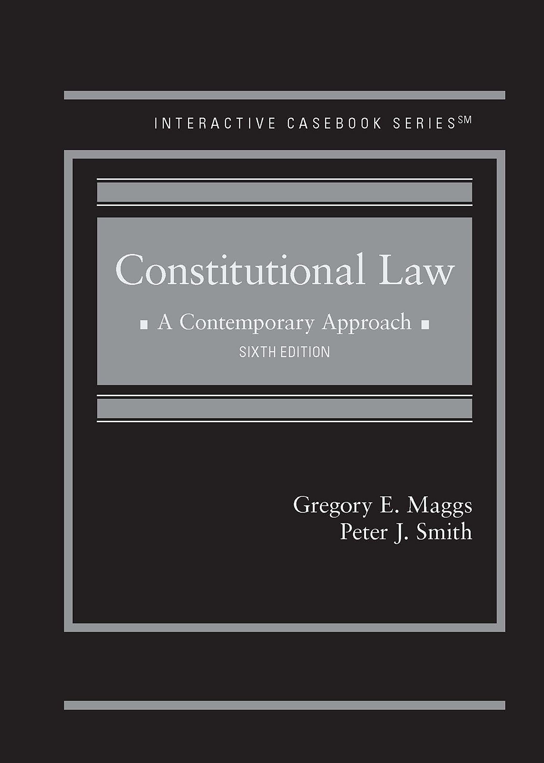 Cover of Constitutional Law: A Contemporary Approach (Interactive Casebook Series)