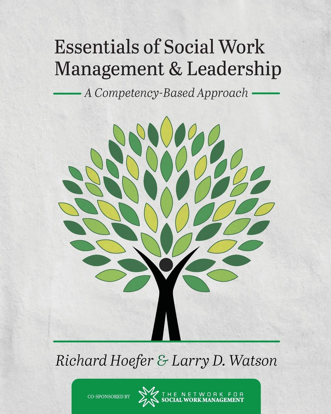 Cover of Essentials of Social Work Management and Leadership: A Competency-Based Approach