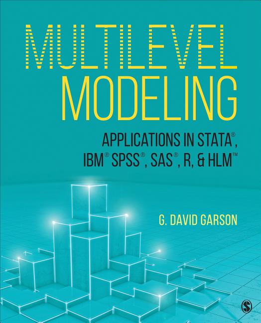 Cover of Multilevel Modeling: Applications in Stata(r), Ibm(r) Spss(r), Sas(r), R, & Hlm(tm)