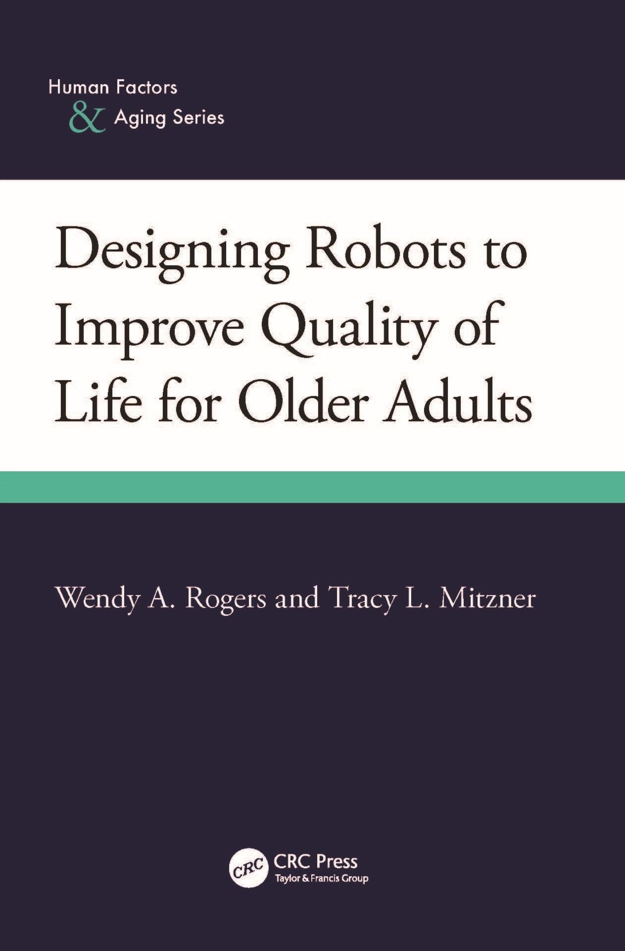 Cover of Designing Robots to Improve Quality of Life for Older Adults
