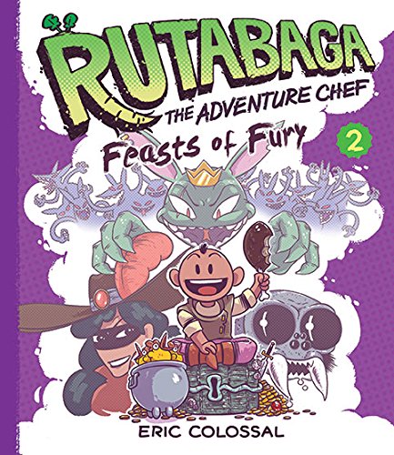 Cover of Rutabaga the Adventure Chef: Book 2: Feasts of Fury