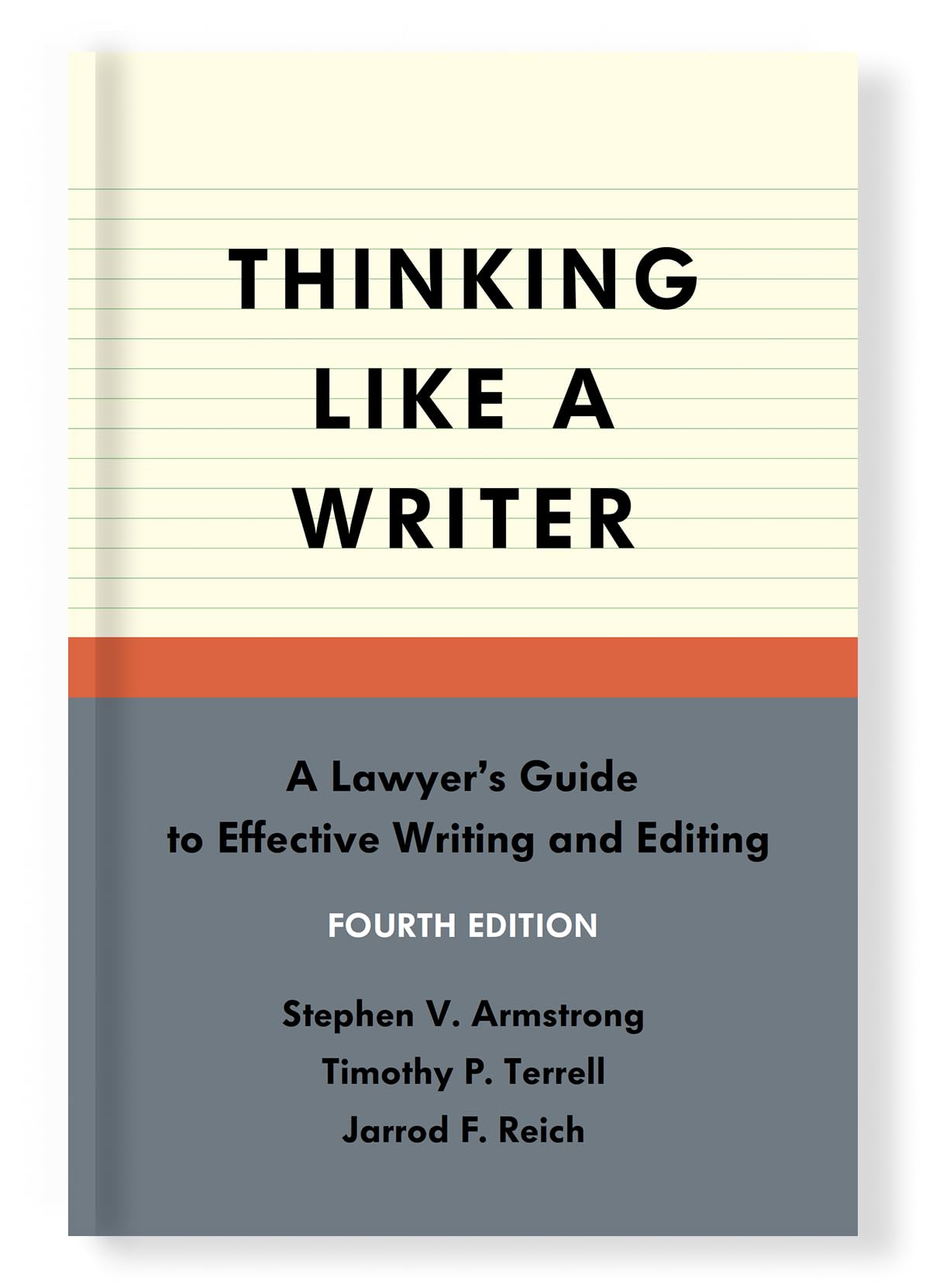 Cover of Thinking Like a Writer: A Lawyer's Guide to Effective Writing and Editing