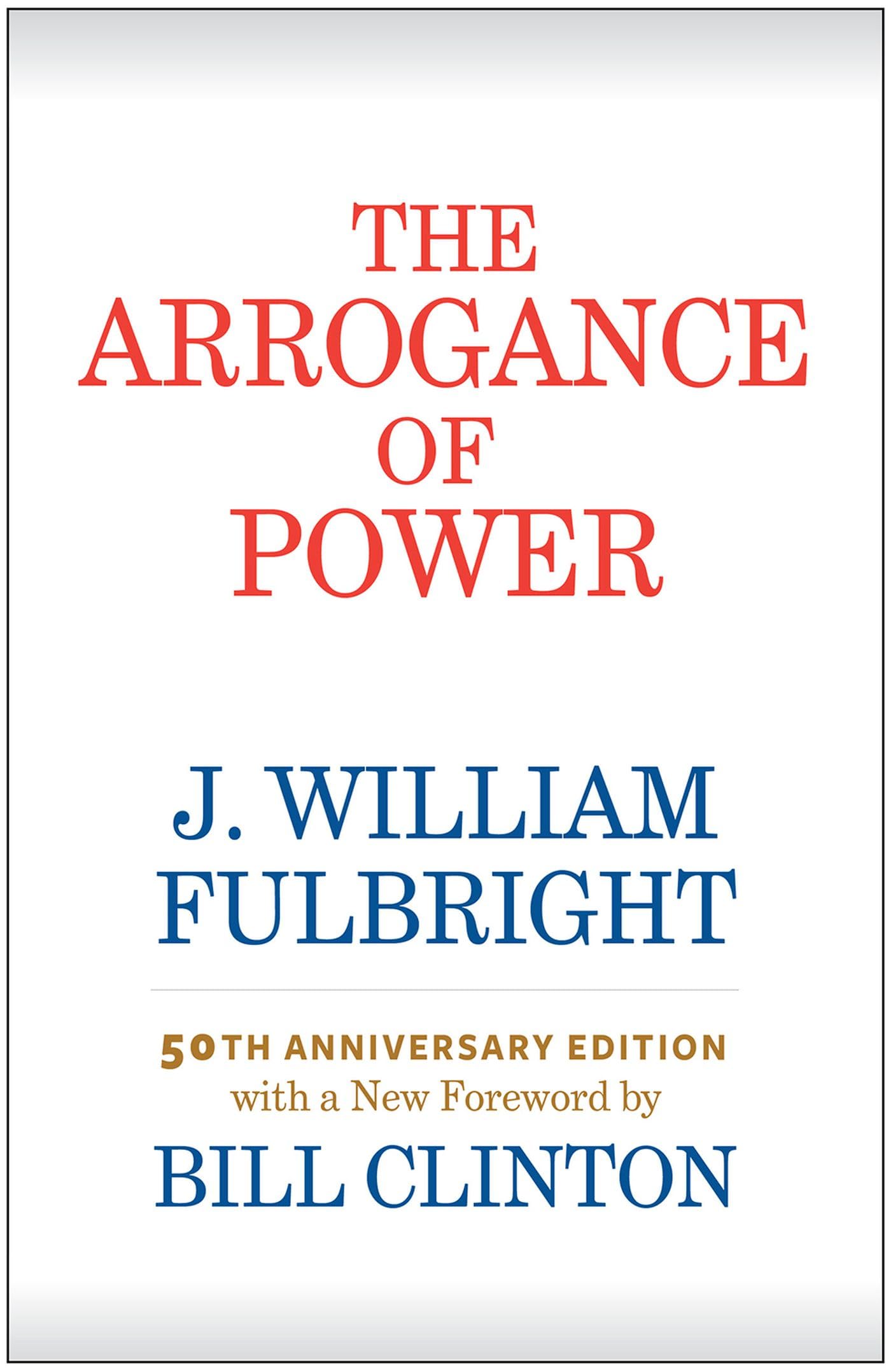 Cover of The Arrogance of Power