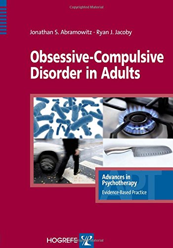 Cover of Obsessive-Compulsive Disorder in Adults, in the series Advances in Psychotherapy: Evidence-Based Practice