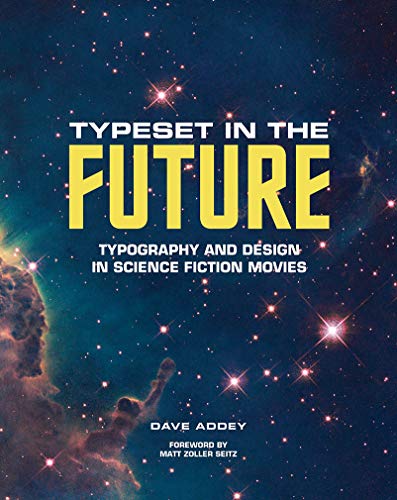 Cover of Typeset in the Future: Typography and Design in Science Fiction Movies