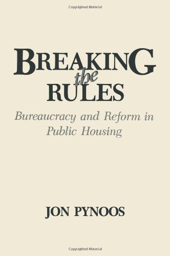 Cover of Breaking the Rules: Bureaucracy and Reform in Public Housing (Environment, Development and Public Policy: Cities and Development)