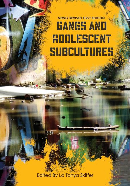 Cover of Gangs and Adolescent Subcultures (Newly REV First)