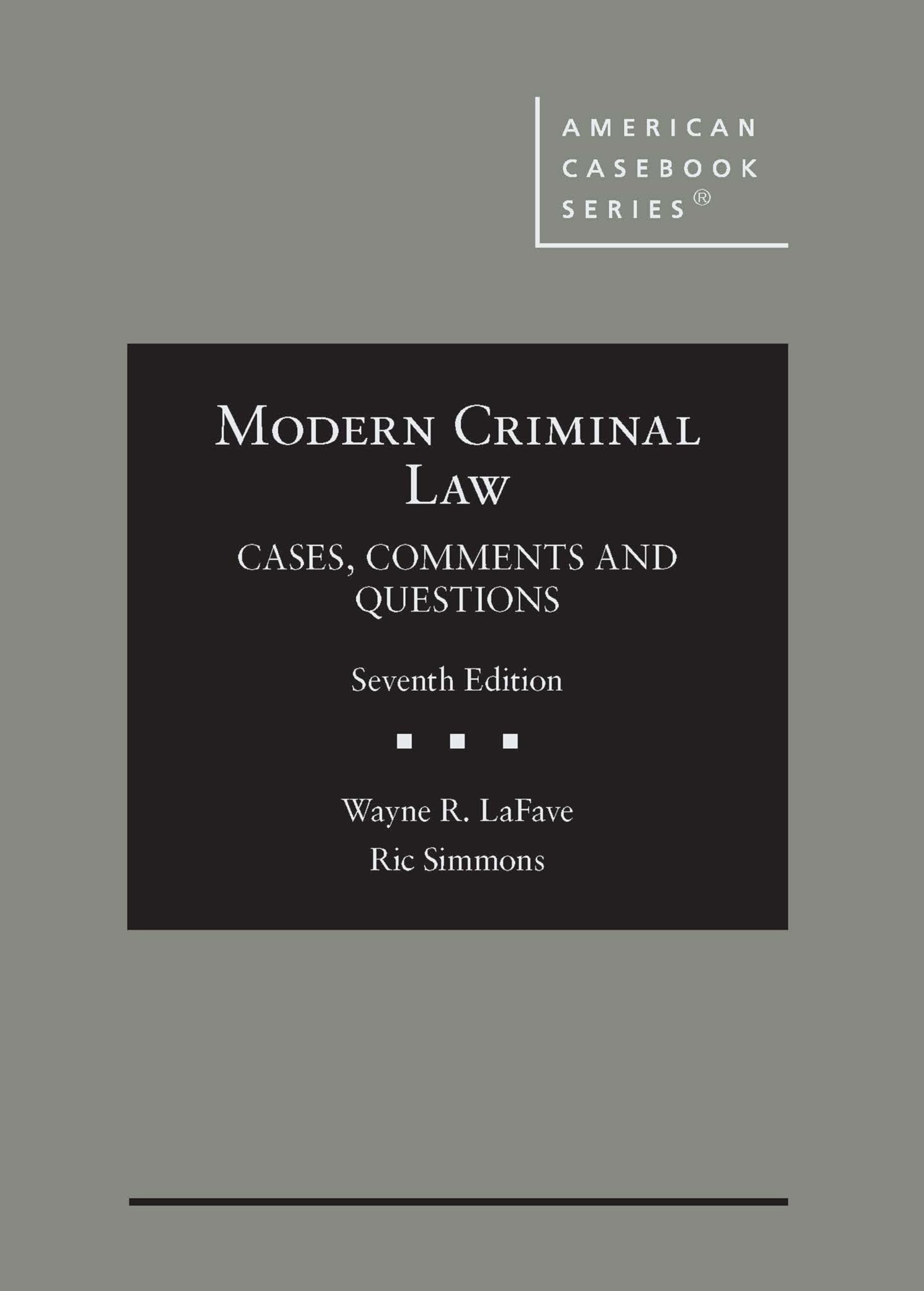 Cover of Modern Criminal Law: Cases, Comments and Questions (American Casebook Series)