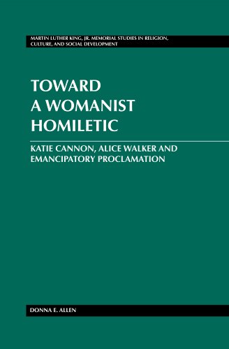 Cover of Toward a Womanist Homiletic: Katie Cannon, Alice Walker and Emancipatory Proclamation (Martin Luther King Jr. Memorial Studies in Religion, Culture, and Social Development)