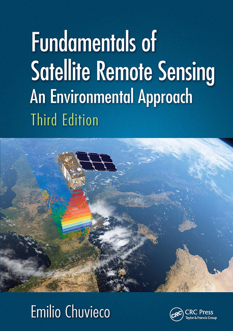 Cover of Fundamentals of Satellite Remote Sensing: An Environmental Approach, Third Edition