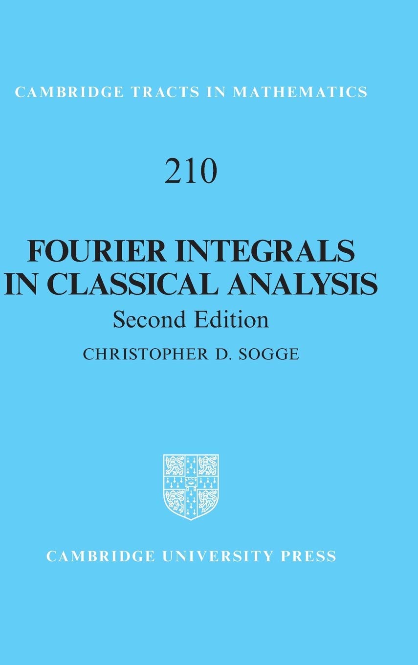 Cover of Fourier Integrals in Classical Analysis