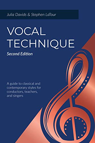 Cover of Vocal Technique: A Guide to Classical and Contemporary Styles for Conductors, Teachers, and Singers, Second Edition