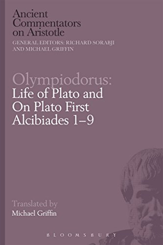 Cover of Olympiodorus: Life of Plato and On Plato First Alcibiades 1-9 (Ancient Commentators on Aristotle)