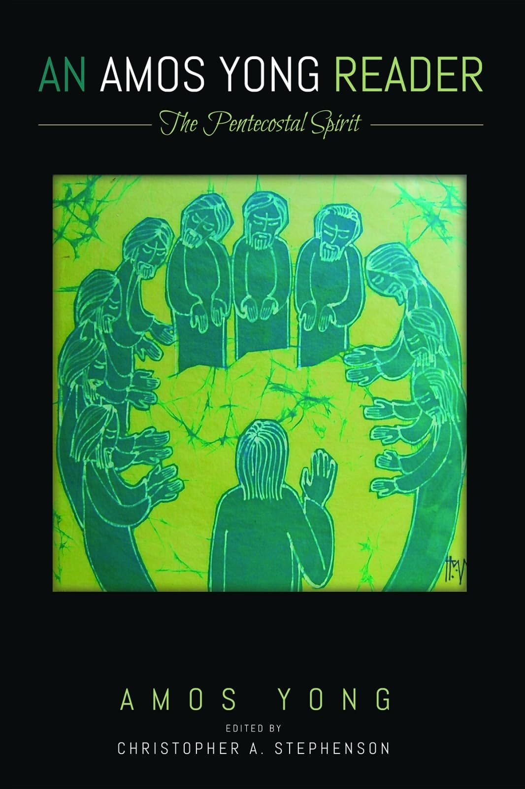 Cover of An Amos Yong Reader: The Pentecostal Spirit