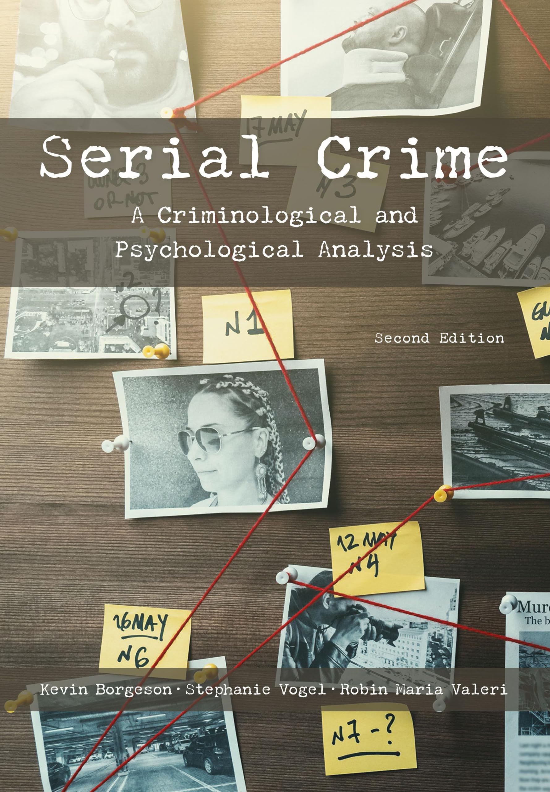 Cover of Serial Crime: A Criminological and Psychological Analysis