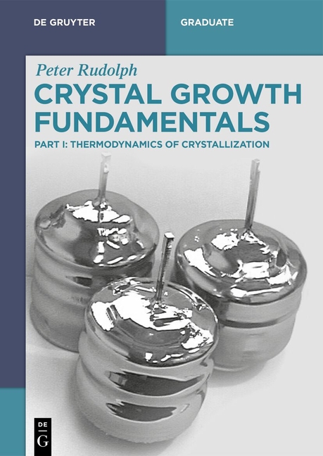 Cover of Crystal Growth Fundamentals: Thermodynamics of Crystallization