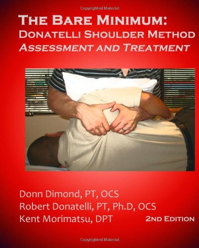 Cover of The Bare Minimum: Donatelli Shoulder Method Assessment and Treatment 2nd Edition