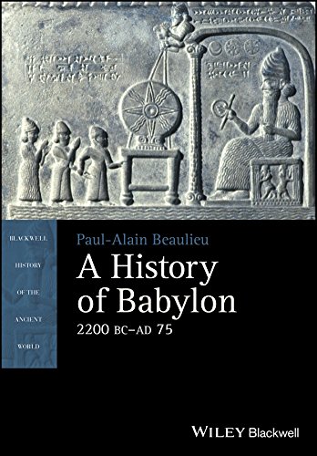 Cover of A History of Babylon, 2200 BC - AD 75 (Blackwell History of the Ancient World)