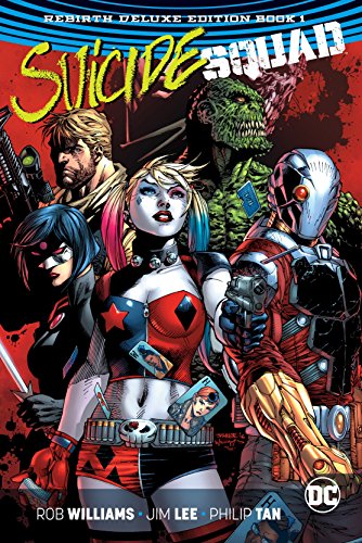 Cover of Suicide Squad: The Rebirth Deluxe Edition Book 1