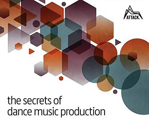 Cover of The Secrets of Dance Music Production
