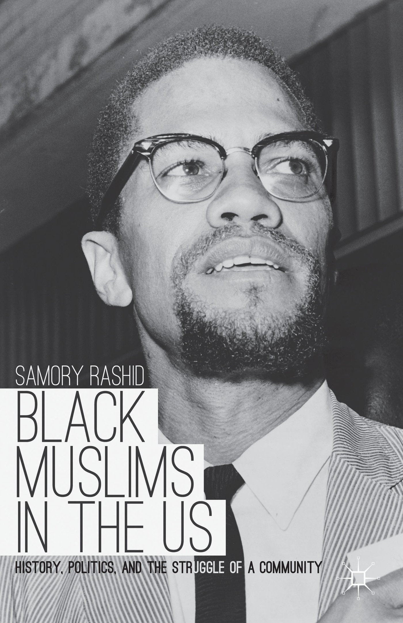 Cover of Black Muslims in the US: History, Politics, and the Struggle of a Community