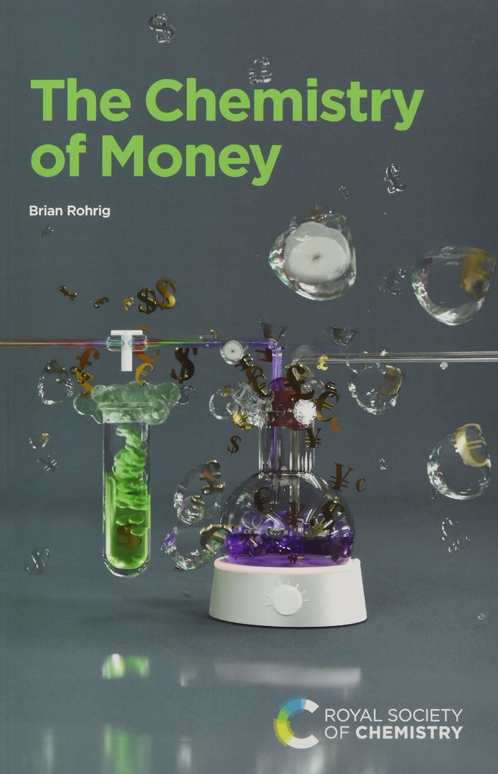 Cover of The Chemistry of Money
