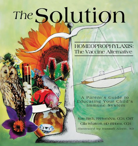 Cover of The Solution: Homeoprophylaxis: The Vaccine Alternative