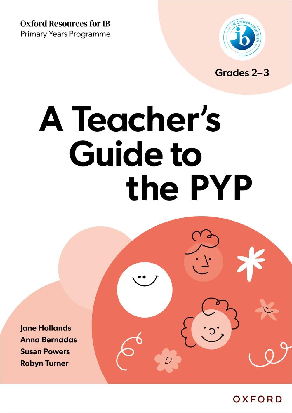 Cover of Oxford Resources for IB PYP A Teacher's Guide to the PYP (Grades 2-3)