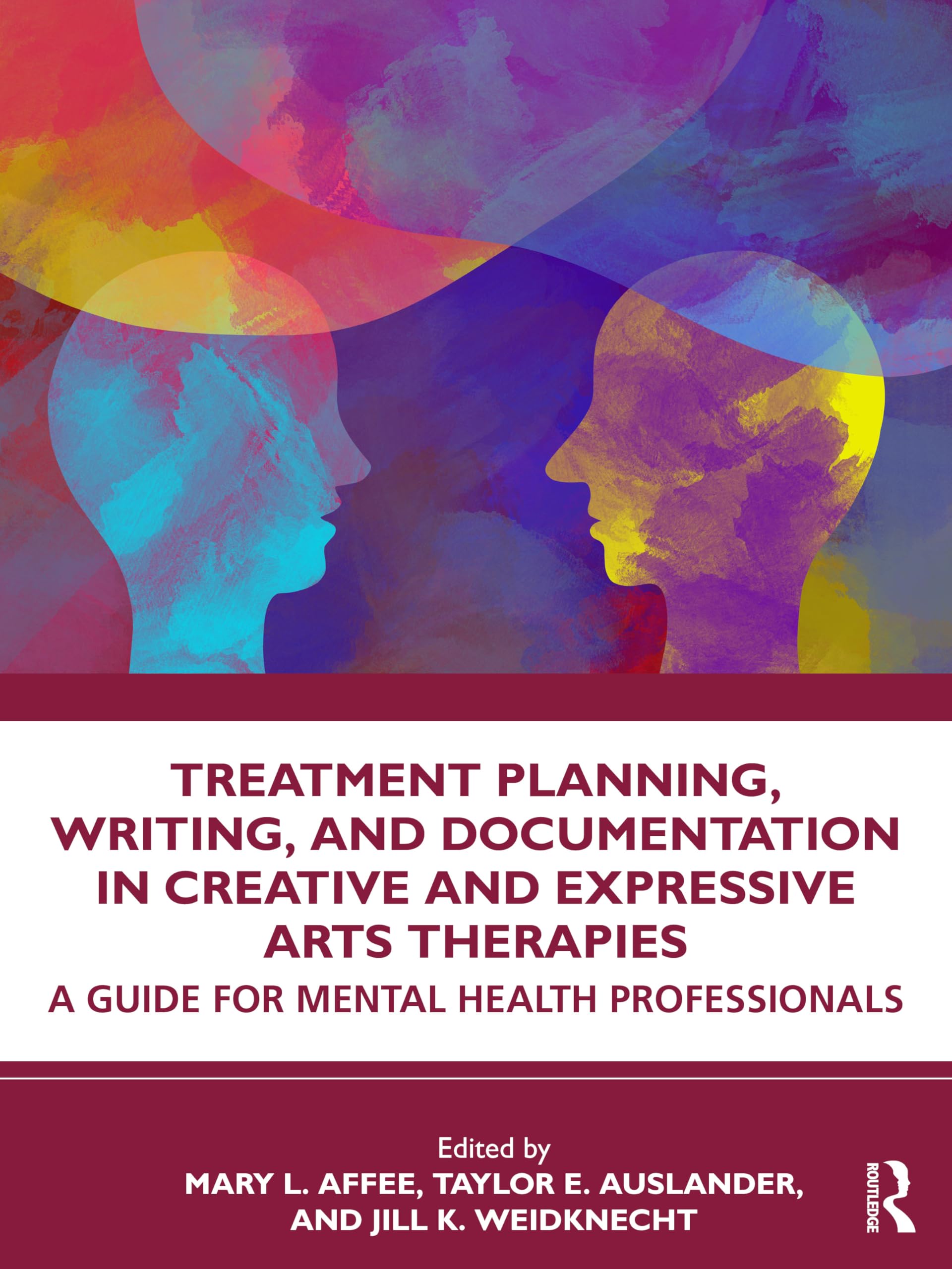 Cover of Treatment Planning, Writing, and Documentation in Creative and Expressive Arts Therapies: A Guide for Mental Health Professionals