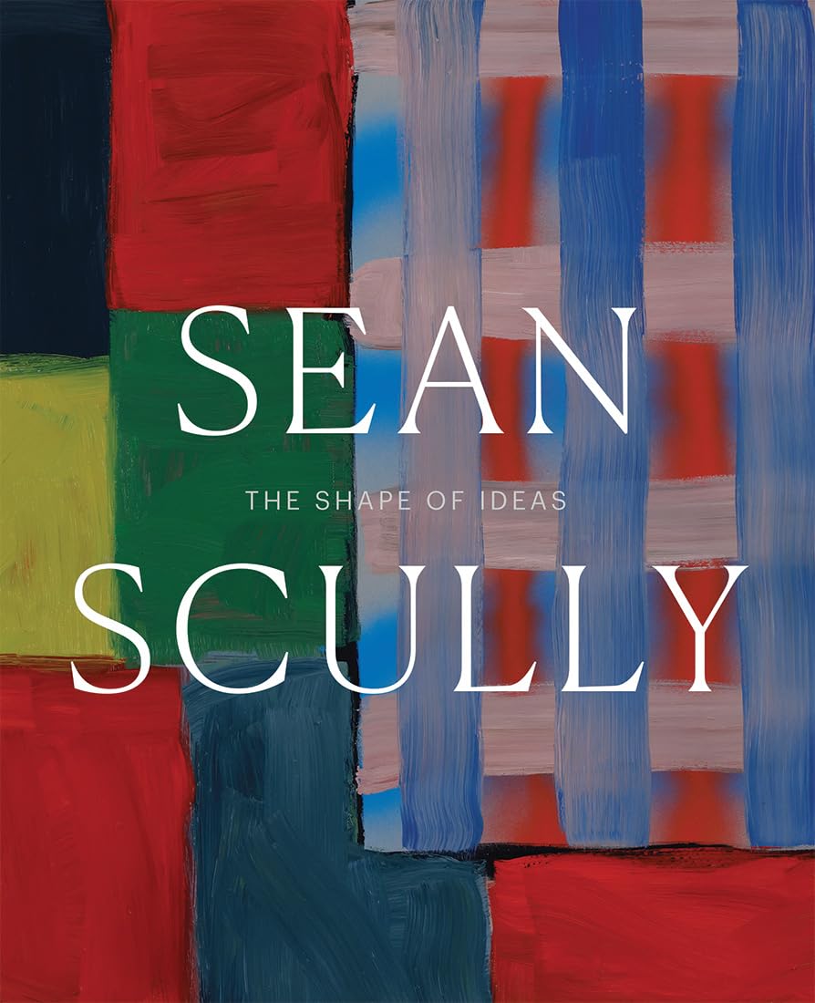 Cover of Sean Scully: The Shape of Ideas