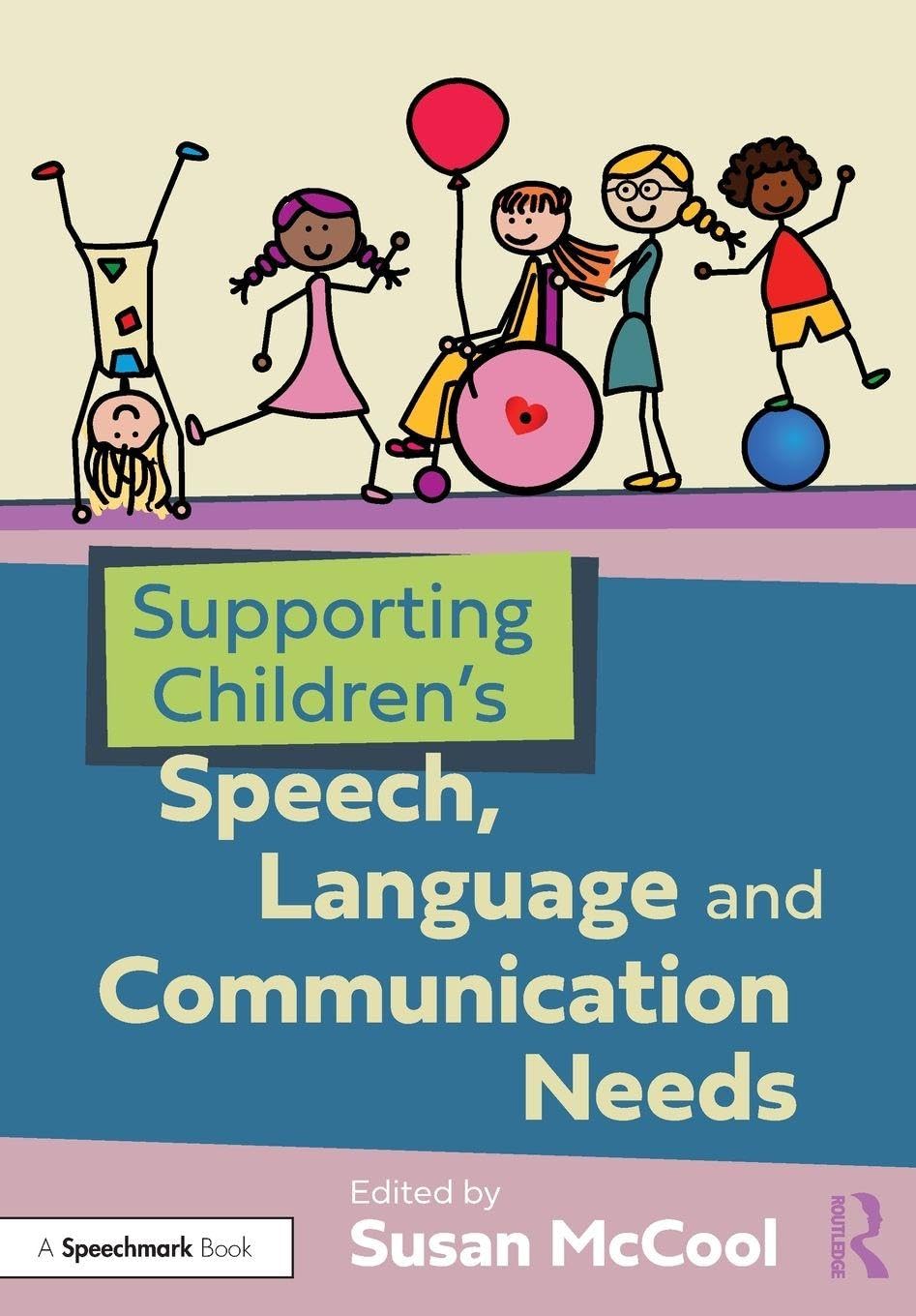 Cover of Supporting Children's Speech, Language and Communication Needs