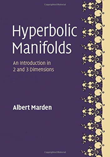 Cover of Hyperbolic Manifolds: An Introduction in 2 and 3 Dimensions