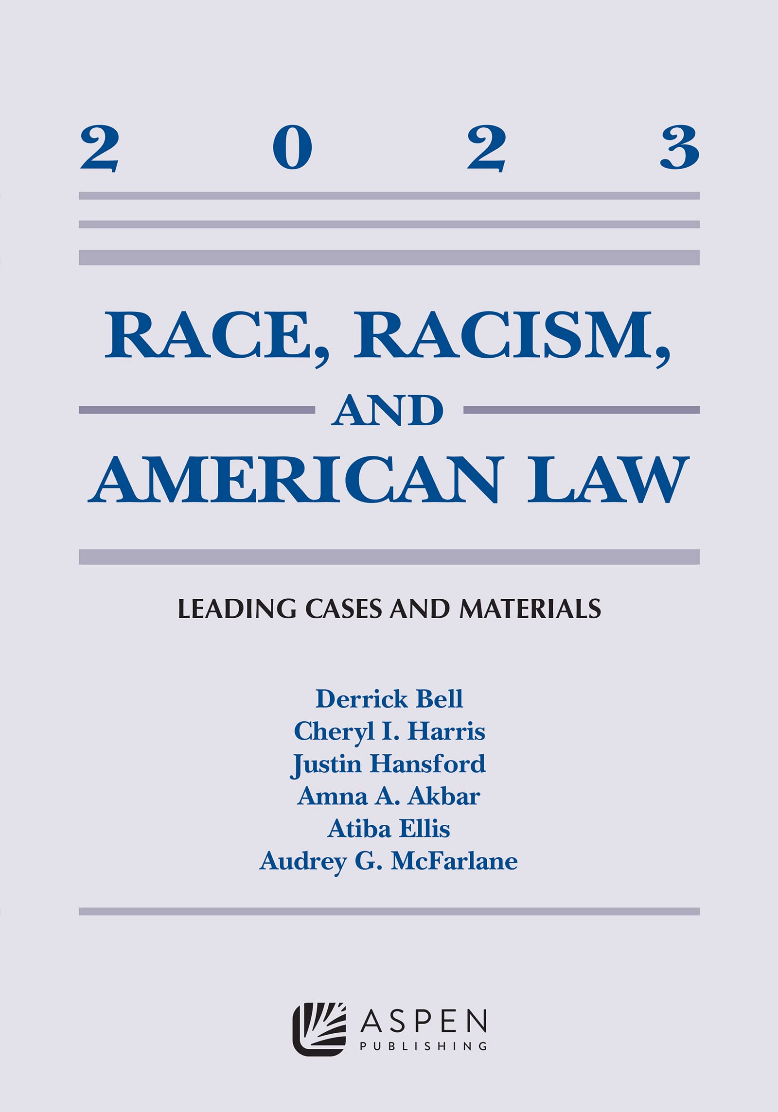 Cover of Race, Racism, and American Law: Leading Cases and Materials, 2023 (Supplements)