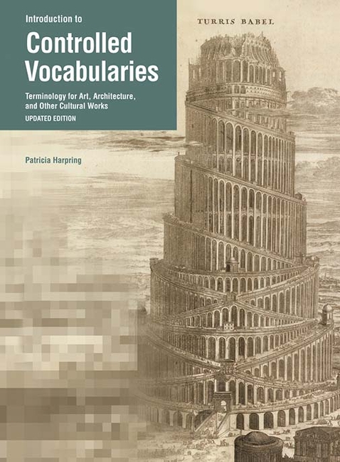 Cover of Introduction to Controlled Vocabularies: Terminology for Art, Architecture, and Other Cultural Works (Updated)