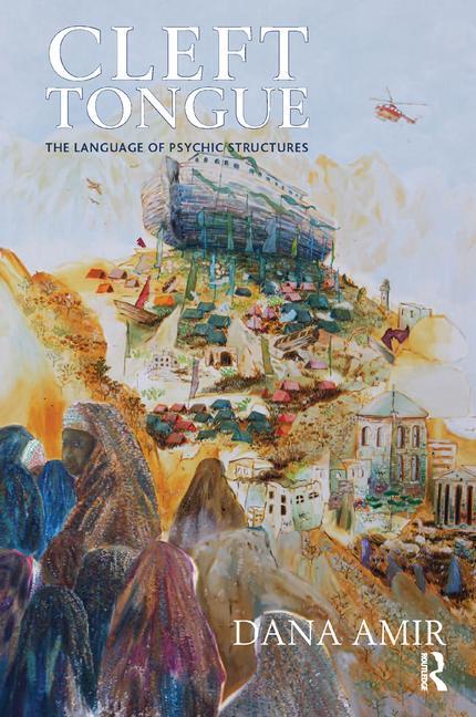 Cover of Cleft Tongue: The Language of Psychic Structures