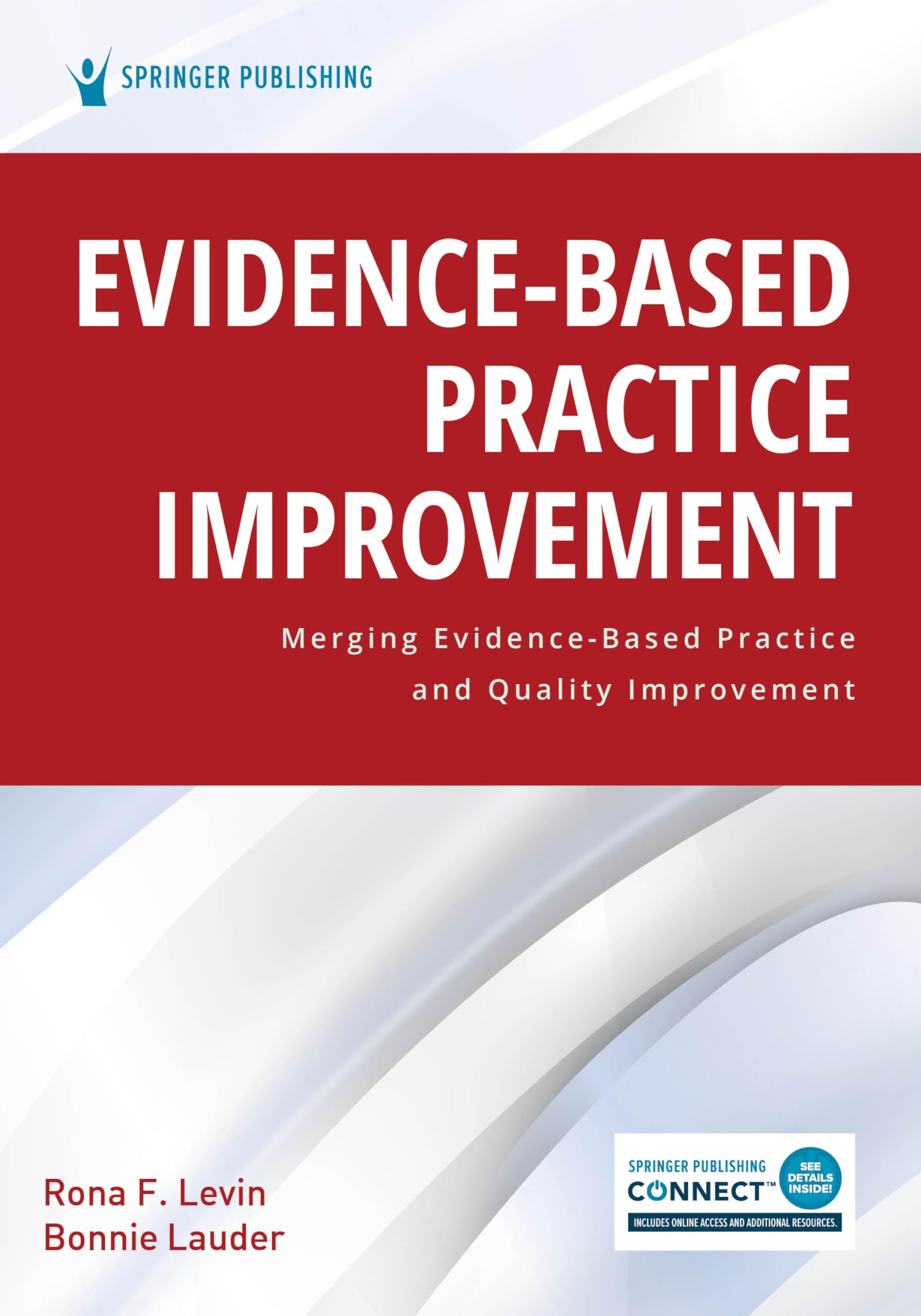 Cover of Evidence-Based Practice Improvement: Merging Evidence-Based Practice and Quality Improvement