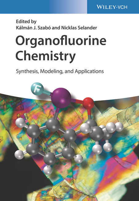 Cover of Organofluorine Chemistry: Synthesis, Modeling, and Applications