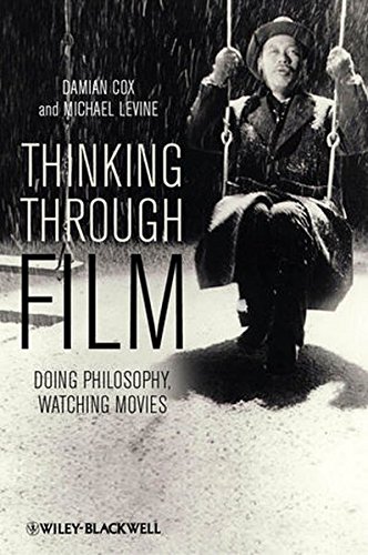 Cover of Thinking Through Film: Doing Philosophy, Watching Movies