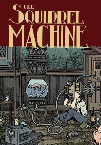 Cover of The Squirrel Machine