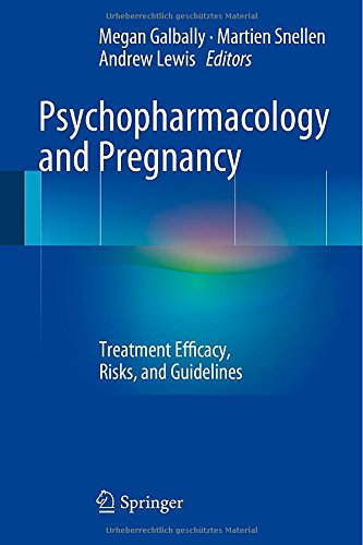 Cover of Psychopharmacology and Pregnancy: Treatment Efficacy, Risks, and Guidelines